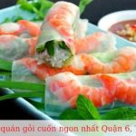Quán gỏi cuốn ngon nhất Quận 6
