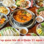 Top quán lẩu dê ở Quận 11 ngon và nổi tiếng nhất