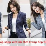 Top shop bán vest nữ thời trang đẹp nhất tại TPHCM