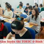 Top 7 trung tâm luyện thi TOEIC ở Bình Tân uy tín, tốt nhất