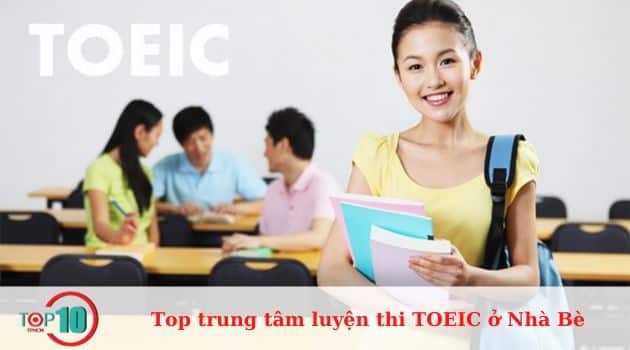 Top trung tâm luyện thi TOEIC ở Nhà Bè uy tín, tốt nhất