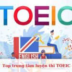 Top trung tâm luyện thi TOEIC ở Quận 3 uy tín, tốt nhất