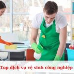 Top dịch vụ vệ sinh công nghiệp ở Thủ Đức uy tín, giá rẻ