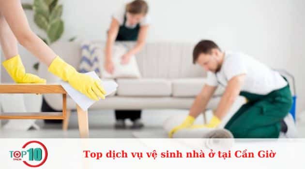 Top dịch vụ vệ sinh nhà ở tại Cần Giờ uy tín, giá rẻ