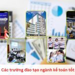 Các trường đào tạo ngành kế toán tốt nhất