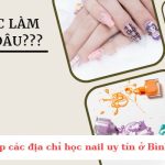 Top các địa chỉ học nail uy tín ở Bình Thạnh