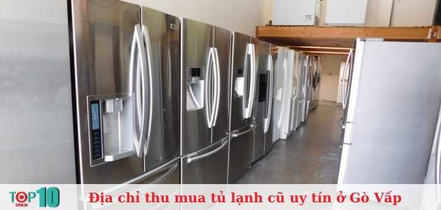 Top 6 địa chỉ thu mua tủ lạnh cũ ở Gò Vấp uy tín, giá cao