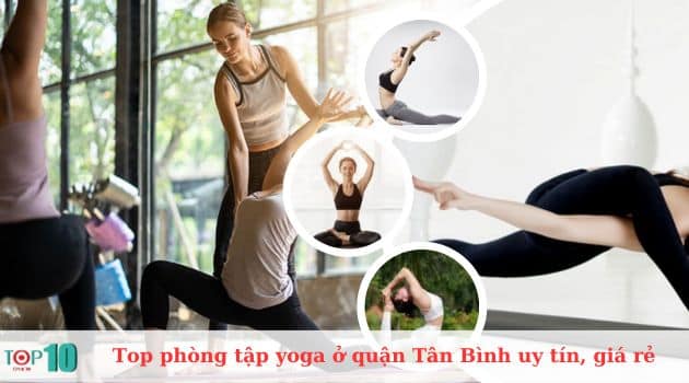 Top 12 phòng tập yoga ở quận Tân Bình uy tín, giá rẻ, tốt nhất