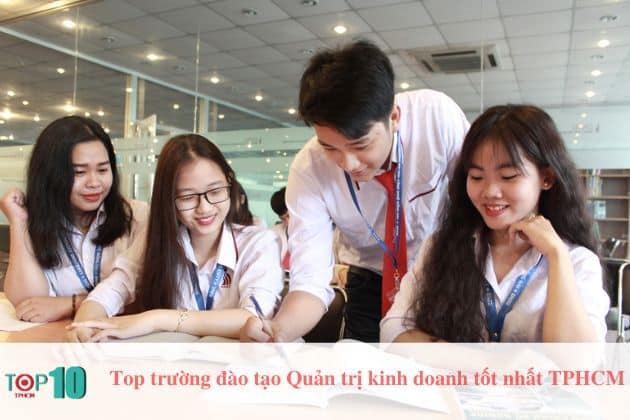 Top 12 trường đào tạo Quản trị kinh doanh ở TPHCM tốt nhất