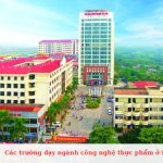 Các trường dạy ngành công nghệ thực phẩm ở Hà Nội