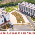 Top các trường đại học quốc tế ở Hà Nội chất lượng nhất