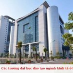 Các trường đại học đào tạo ngành kinh tế ở Hà Nội