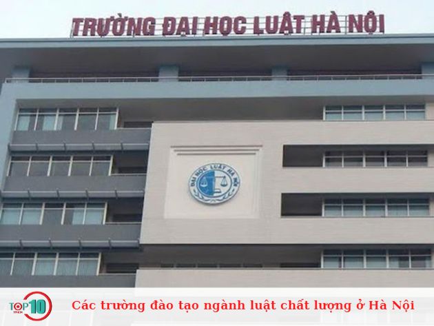 Các trường đào tạo ngành luật chất lượng ở Hà Nội