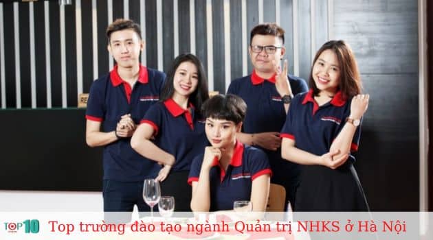 Top 6 trường đào tạo ngành Quản trị nhà hàng khách sạn ở Hà Nội