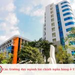 Các trường dạy ngành tài chính ngân hàng ở TPHCM