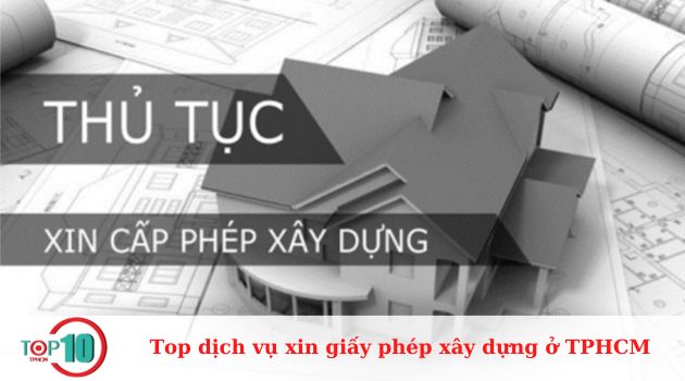 Top dịch vụ xin giấy phép xây dựng uy tín, giá rẻ ở TP Hồ Chí Minh