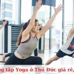 Top 8 phòng tập Yoga ở Thủ Đức uy tín, chất lượng nhất