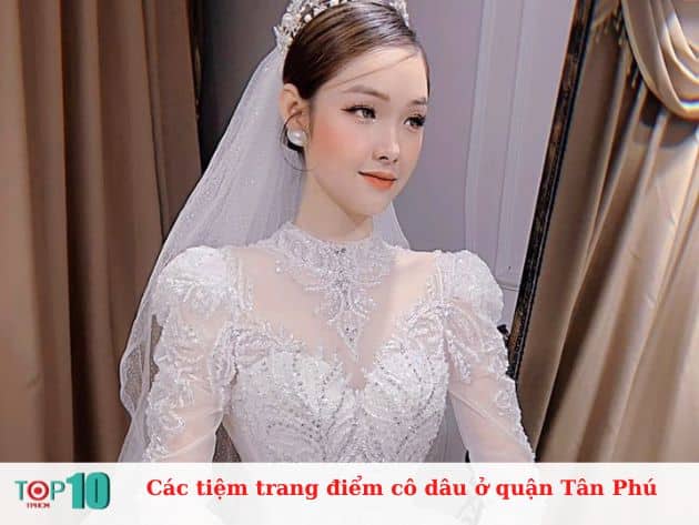 Các tiệm trang điểm cô dâu ở quận Tân Phú