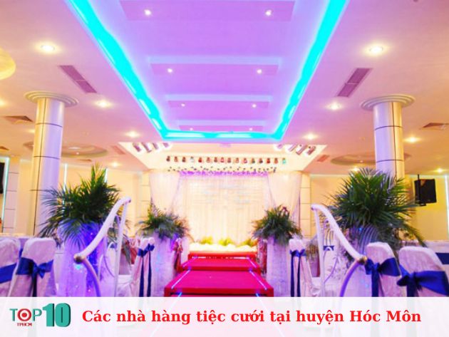 Các nhà hàng tiệc cưới đẹp và uy tín tại Hóc Môn