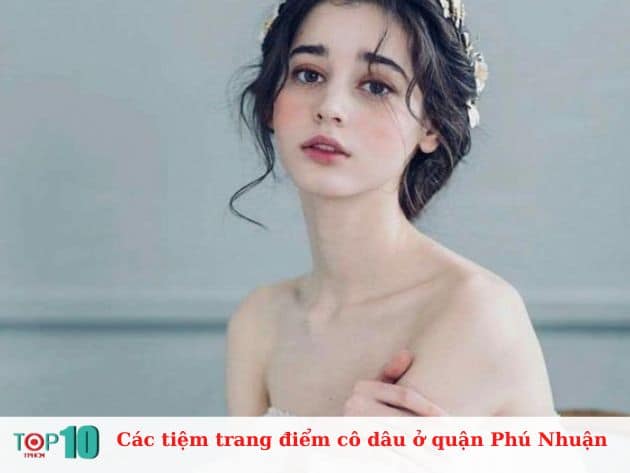 Các tiệm trang điểm cô dâu ở quận Phú Nhuận