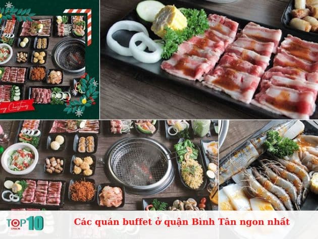 Các quán buffet ở quận Bình Tân ngon nhất