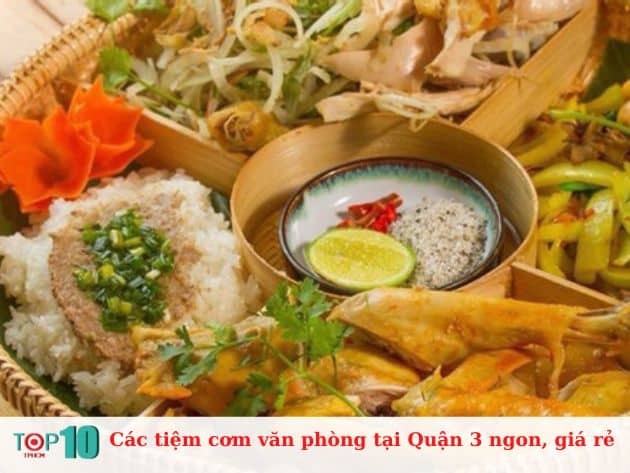 Các tiệm cơm văn phòng tại Quận 3 ngon, sạch giá rẻ