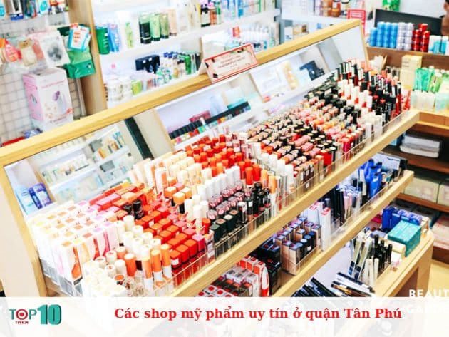 Các shop mỹ phẩm uy tín ở quận Tân Phú