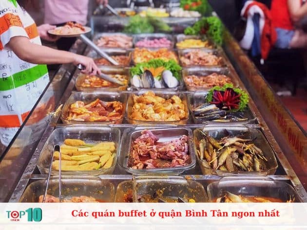 Các quán buffet ở quận Bình Tân ngon nhất