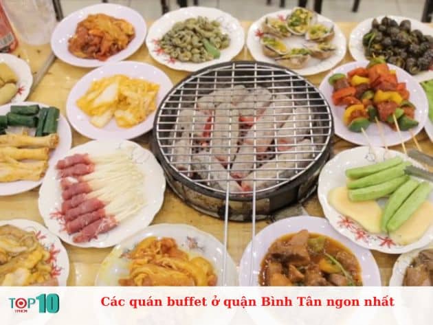 Các quán buffet ở quận Bình Tân ngon nhất