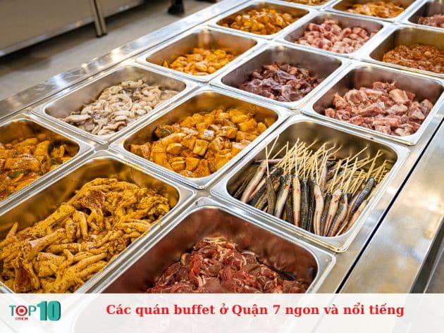 Các quán buffet ở Quận 7 ngon và nổi tiếng