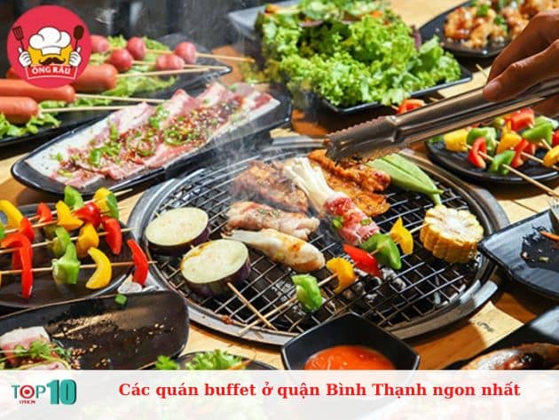 Các quán buffet ở quận Bình Thạnh ngon nhất