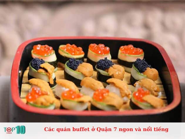 Các quán buffet ở Quận 7 ngon và nổi tiếng