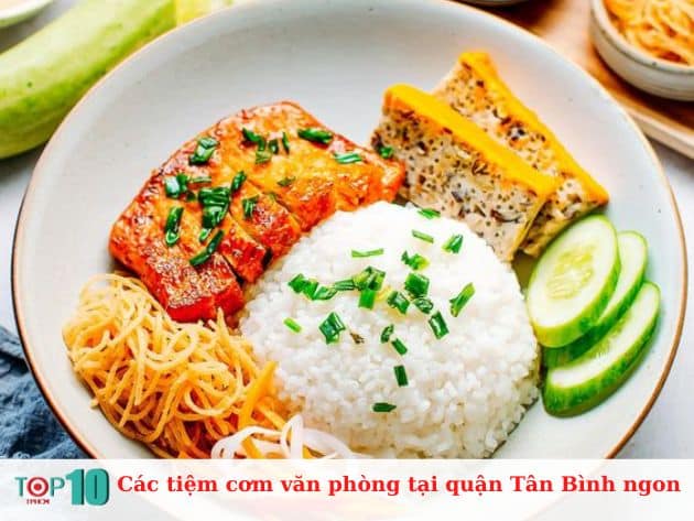 Các tiệm cơm văn phòng ở quận Tân Bình ngon, giá rẻ