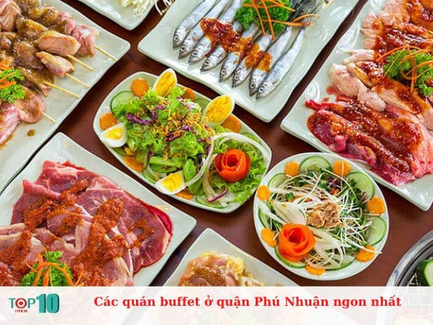 Các quán buffet ở quận Phú Nhuận ngon nhất