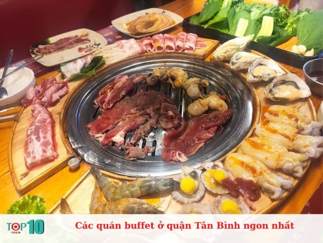 Các quán buffet ở quận Tân Bình ngon nhất