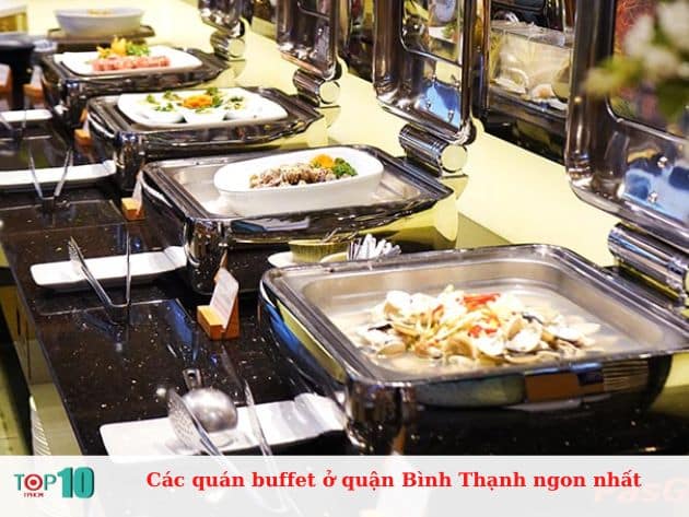 Các quán buffet ở quận Bình Thạnh ngon nhất