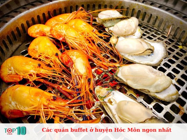 Các quán buffet ở huyện Hóc Môn ngon nhất
