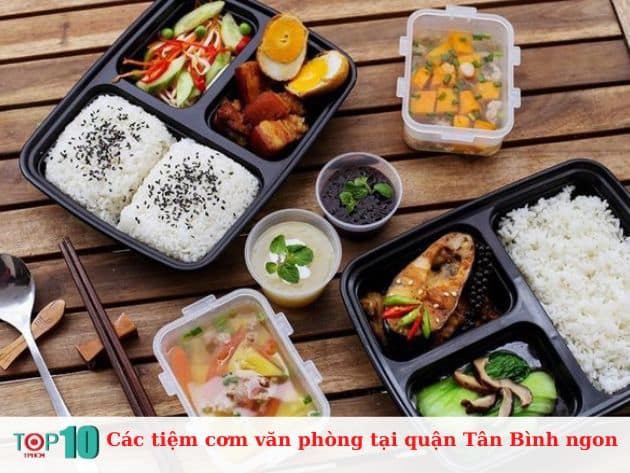 Các tiệm cơm văn phòng ở quận Tân Bình ngon, giá rẻ