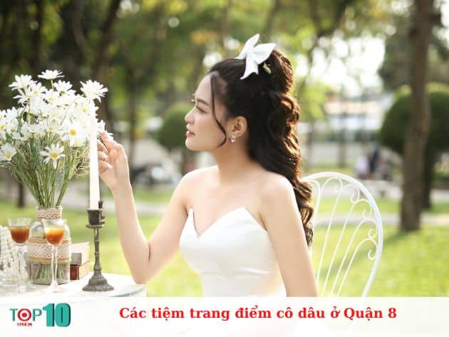 Các tiệm trang điểm cô dâu đẹp tại Quận 8