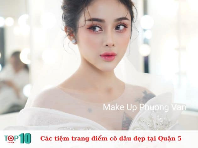 Các tiệm trang điểm cô dâu ở Quận 5 đẹp, giá rẻ