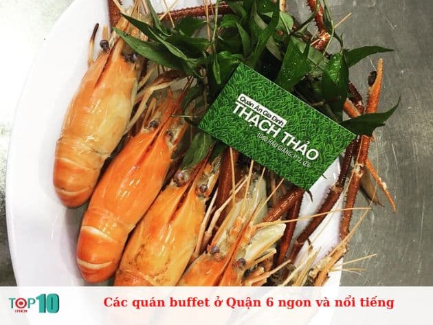 Các quán buffet ở Quận 6 ngon và nổi tiếng