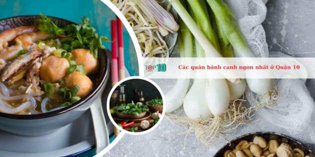 Các quán bánh canh ngon nhất ở Quận 10