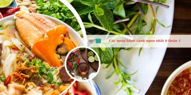 Các quán bánh canh ngon nhất ở Quận 1