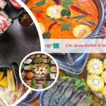 Các quán buffet ở Quận 6 ngon và nổi tiếng