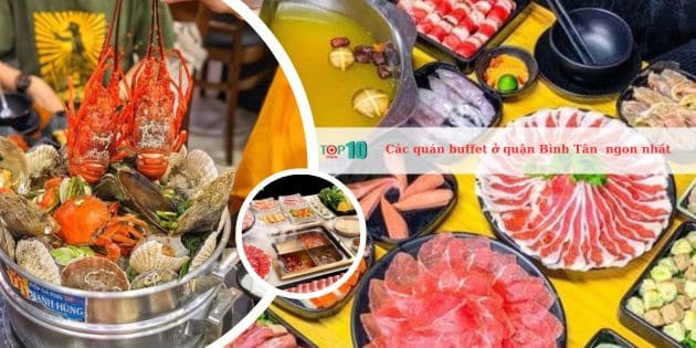 Các quán buffet ở quận Bình Thạnh ngon nhất