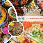 Các quán buffet ở huyện Nhà Bè ngon nhất