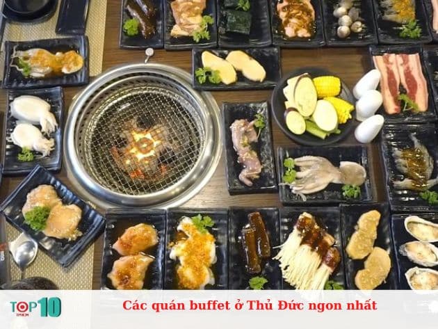 Các quán buffet ở Thủ Đức ngon nhất