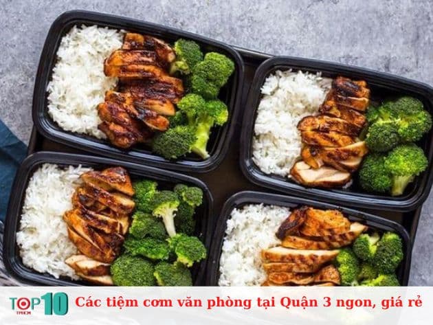 Các tiệm cơm văn phòng tại Quận 3 ngon, sạch giá rẻ