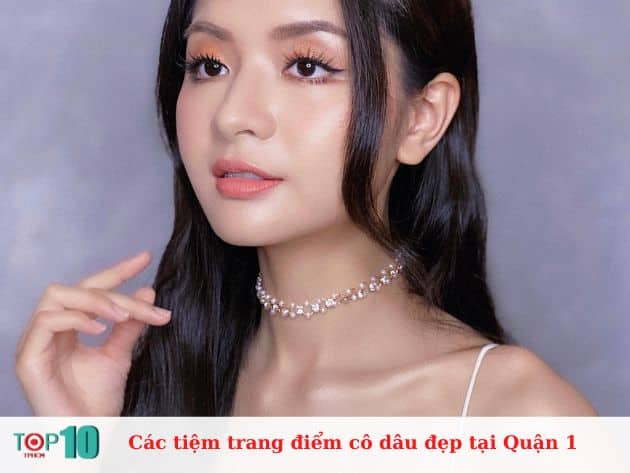 Các tiệm trang điểm cô dâu tại Quận 1 đẹp, uy tín