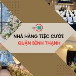 Nhà hàng tiệc cưới ở quận Bình Thạnh
